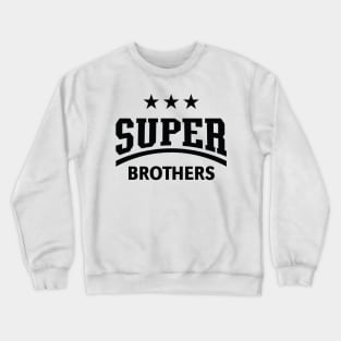 Super Brothers (Black) Crewneck Sweatshirt